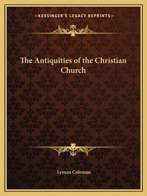 The Antiquities of the Christian Church 1162619090 Book Cover