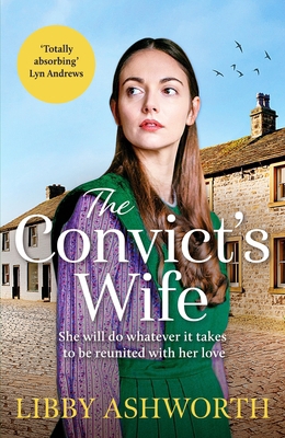 The Convict's Wife: A heart-wrenching and emoti... 1800327617 Book Cover
