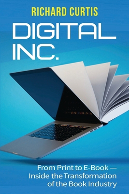 Digital Inc.: From Print to E-Book-Inside the T... 195394373X Book Cover