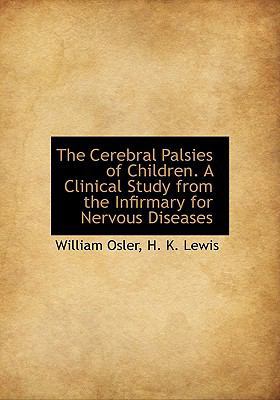 The Cerebral Palsies of Children. a Clinical St... 1140553623 Book Cover