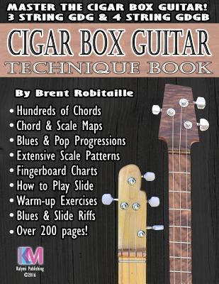 Cigar Box Guitar - Technique Book: Cigar Box Gu... 1535349492 Book Cover