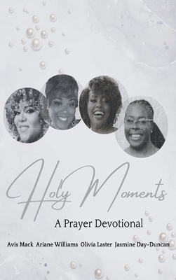 Holy Moments: A Prayer Devotional B0DW27ZMN9 Book Cover