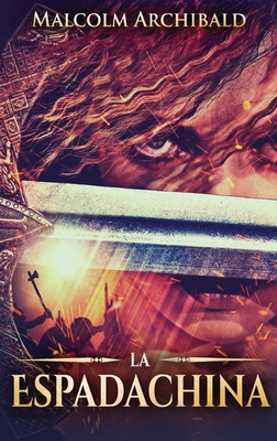 La Espadachina [Spanish] [Large Print] 4824145465 Book Cover