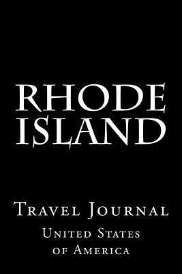 Rhode Island: Travel Journal 1981435638 Book Cover