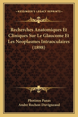 Recherches Anatomiques Et Cliniques Sur Le Glau... [French] 1167686284 Book Cover