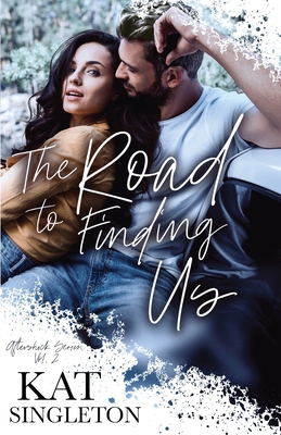 The Road to Finding Us: A Second Chance Romance B08CM5T8BS Book Cover