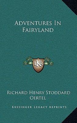 Adventures in Fairyland 1163358541 Book Cover