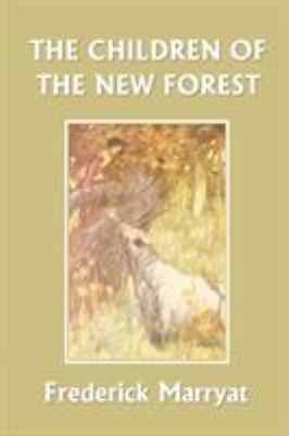 The Children of the New Forest (Yesterday's Cla... 1599150506 Book Cover