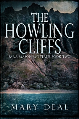 The Howling Cliffs (Sara Mason Mysteries Book 2) 1715487702 Book Cover