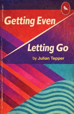 Getting Even/Letting Go 1644285932 Book Cover