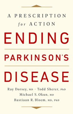 Ending Parkinson's Disease: A Prescription for ... 1541724526 Book Cover