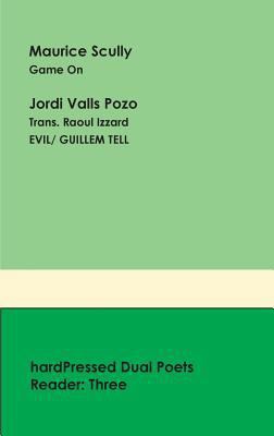 Hardpressed Dual Poets Reader: Three 1872781098 Book Cover
