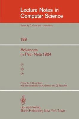 Advances in Petri Nets 1984 3540152040 Book Cover
