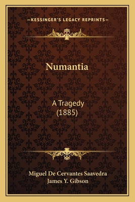 Numantia: A Tragedy (1885) 1166955990 Book Cover