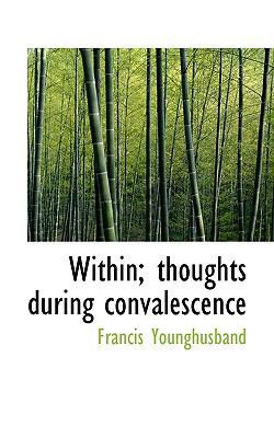 Within; Thoughts During Convalescence 1117280918 Book Cover