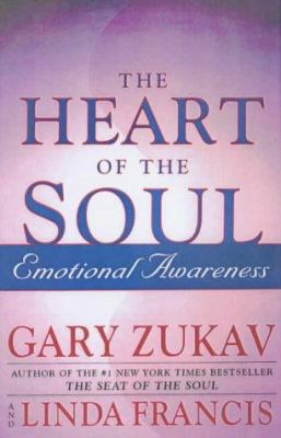 The Heart of the Soul : Emotional Awareness 0743220676 Book Cover