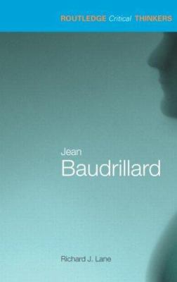 Jean Baudrillard (Routledge Critical Thinkers) 0415215145 Book Cover