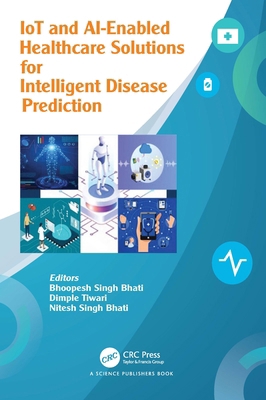 IoT and AI-Enabled Healthcare Solutions and Int... 1032821256 Book Cover
