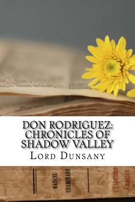 Don Rodriguez: Chronicles of Shadow Valley 1729551181 Book Cover