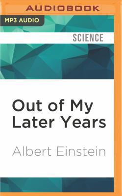 Out of My Later Years: The Scientist, Philosoph... 1531815774 Book Cover