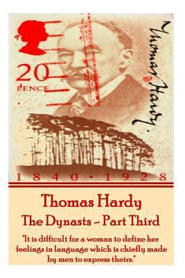 Thomas Hardy - The Dynasts - Part Third: "It is... 1785436112 Book Cover