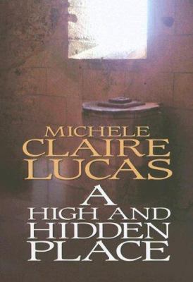 A High and Hidden Place [Large Print] 1585477109 Book Cover