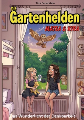 Die Gartenhelden - Band 3: Das Wunderlicht der ... [German] 3819248366 Book Cover
