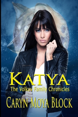 Katya: Book One of The Volkov Family Chronicles 1720216622 Book Cover