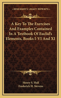 A Key to the Exercises and Examples Contained i... 1163548448 Book Cover