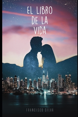EL Libro de la Vida [Spanish] B08HGZK4N4 Book Cover