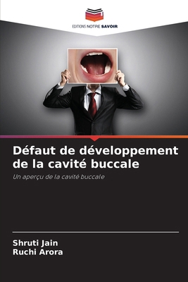 Défaut de développement de la cavité buccale [French] 6207120450 Book Cover