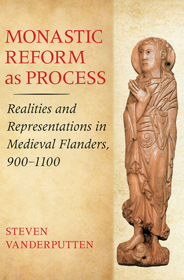 Monastic Reform as Process: Realities and Repre... 1501710656 Book Cover