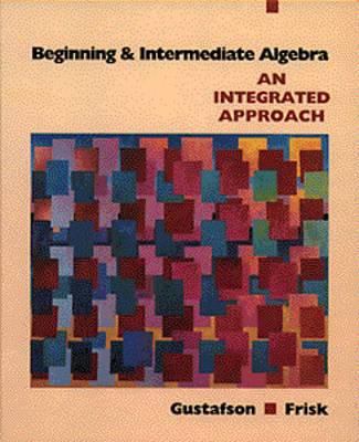 Beginning and Intermediate Algebra: An Integrat... 0534340709 Book Cover
