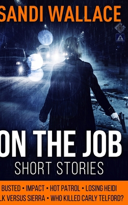 On the Job: Large Print Hardcover Edition [Large Print] 1034579827 Book Cover