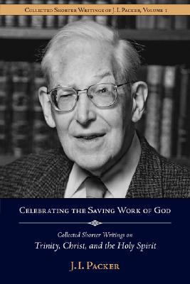 Celebrating the Saving Work of God: Collected S... 1573830615 Book Cover