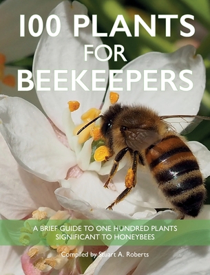100 Plants for Beekeepers 1914934393 Book Cover