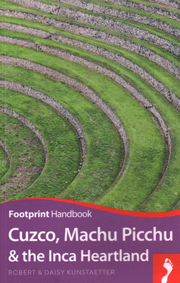Cuzco, Machu Picchu and the Inca Heartland Hand... 1911082256 Book Cover
