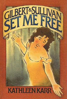 Gilbert & Sullivan Set Me Free 0756935180 Book Cover