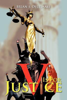 V Is for Justice 1479757225 Book Cover