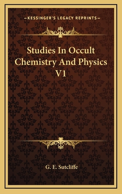 Studies In Occult Chemistry And Physics V1 1163415383 Book Cover
