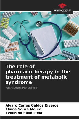 The role of pharmacotherapy in the treatment of... 6208103231 Book Cover