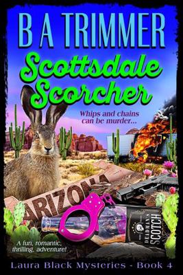 Scottsdale Heat: a fun, romantic, thrilling, ad... 1951052021 Book Cover