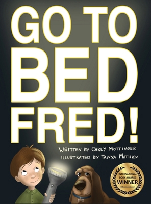 Go to Bed, Fred! [Large Print] 194073309X Book Cover