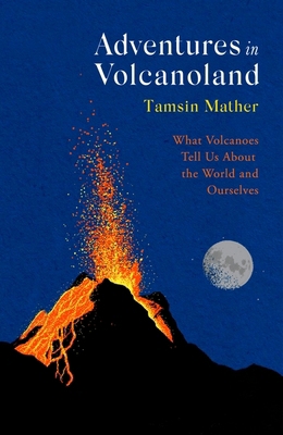 Adventures in Volcanoland 1408714612 Book Cover