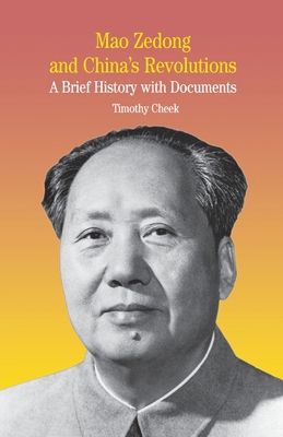 Mao Zedong and China's Revolutions: A Brief His... 1349634859 Book Cover