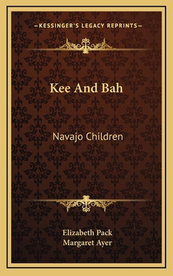 Kee and Bah: Navajo Children 1164483374 Book Cover