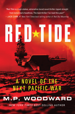 Red Tide: A Novel of the Next Pacific War 1682479919 Book Cover