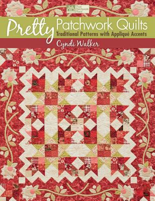 Pretty Patchwork Quilts: Traditional Patterns w... 1604680776 Book Cover