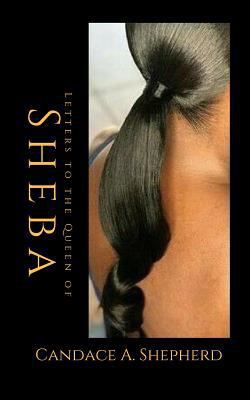 Letters to the Queen of Sheba 154421782X Book Cover