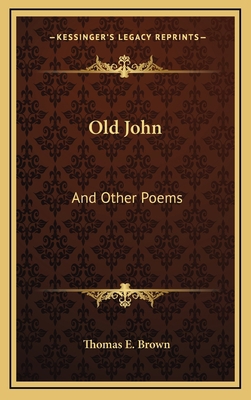 Old John: And Other Poems 1163569224 Book Cover